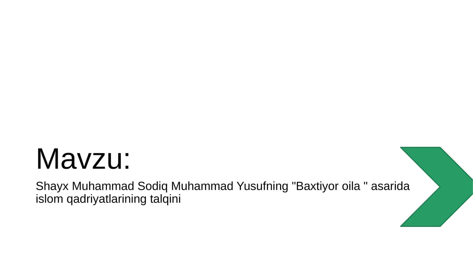 Shayx Muhammad Sodiq Muhammad Yusufning "Baxtiyor oila"