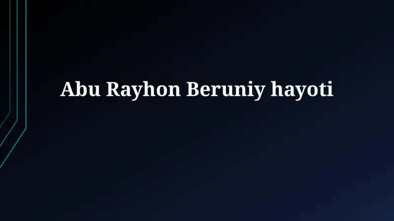 Abu RayhonBeruniyhayoti