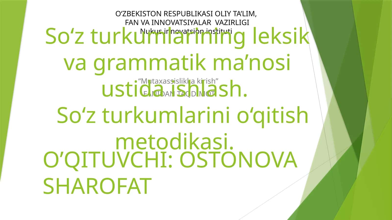 “Mutaxassislikka kirish” FANIDAN TAQDIMOT