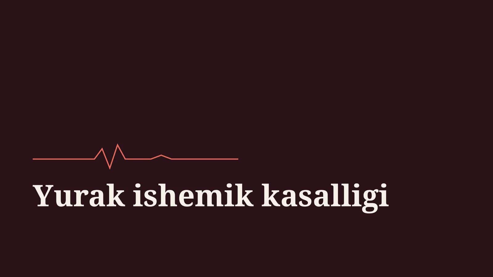 Yurak ishemik kasalligi