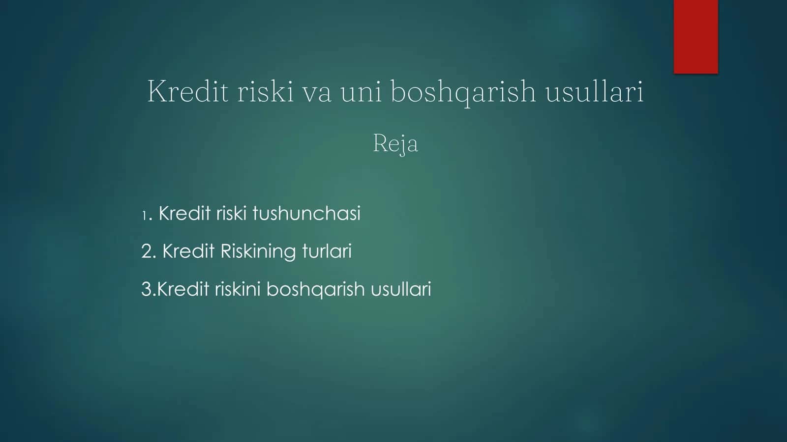 Kredit riski va uni boshqarish usullari