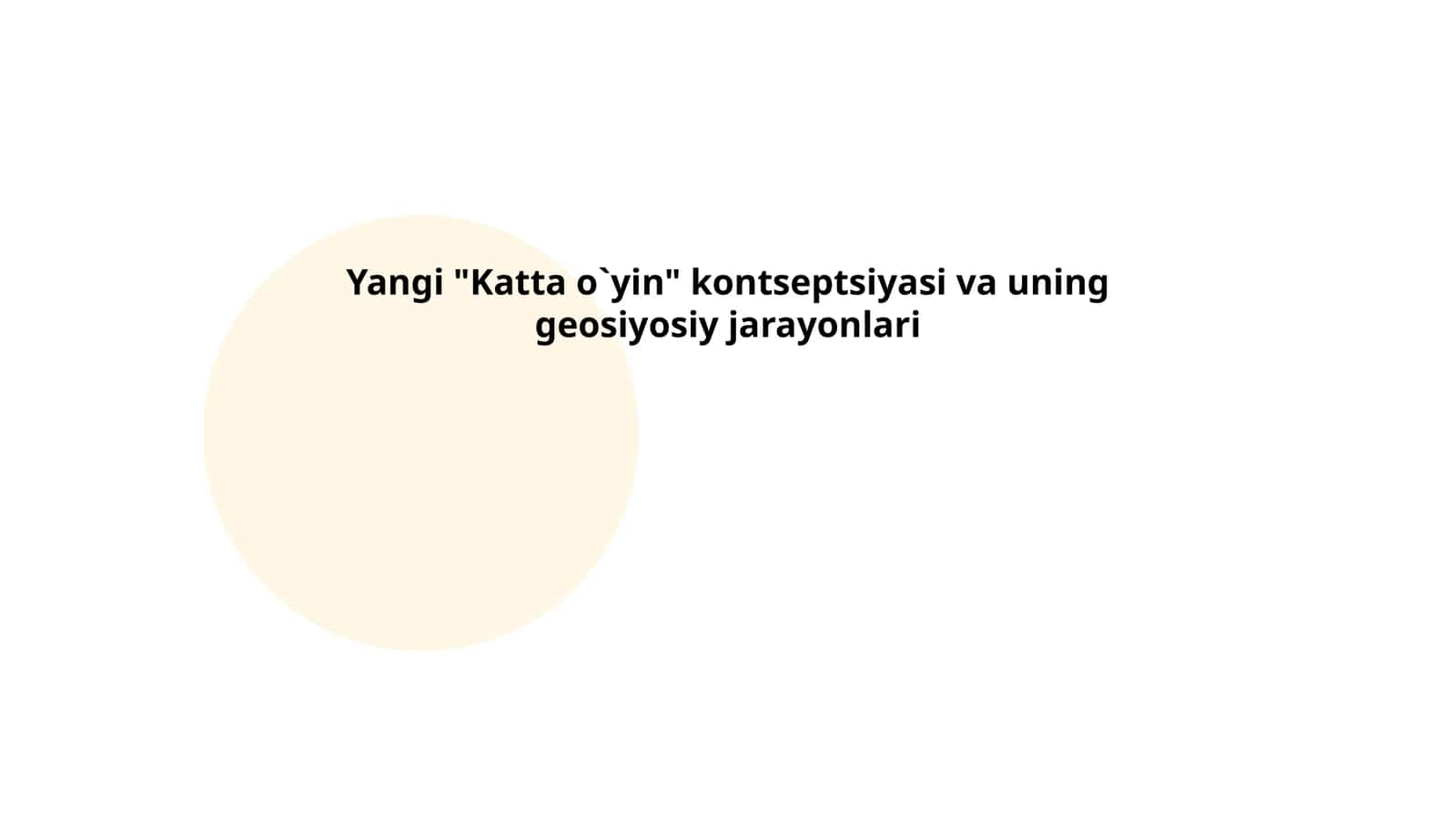 Yangi Katta o`yin kontseptsiyasi va uning geosiyosiy jarayonlari