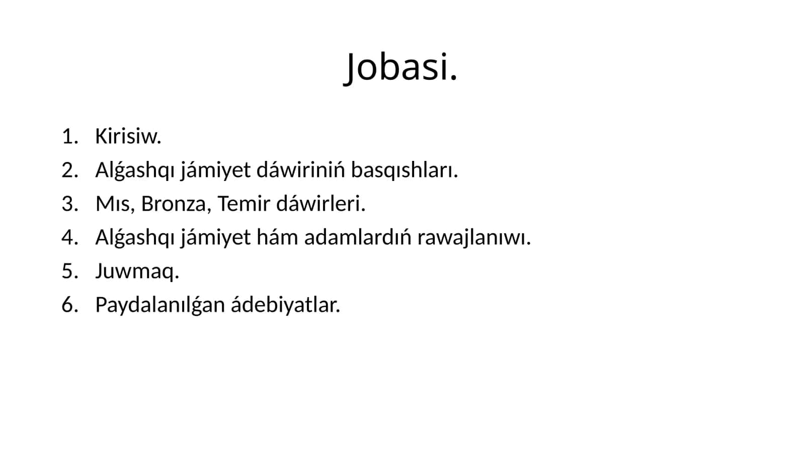 Alǵashqı jámiyet dáwiriniń basqıshları